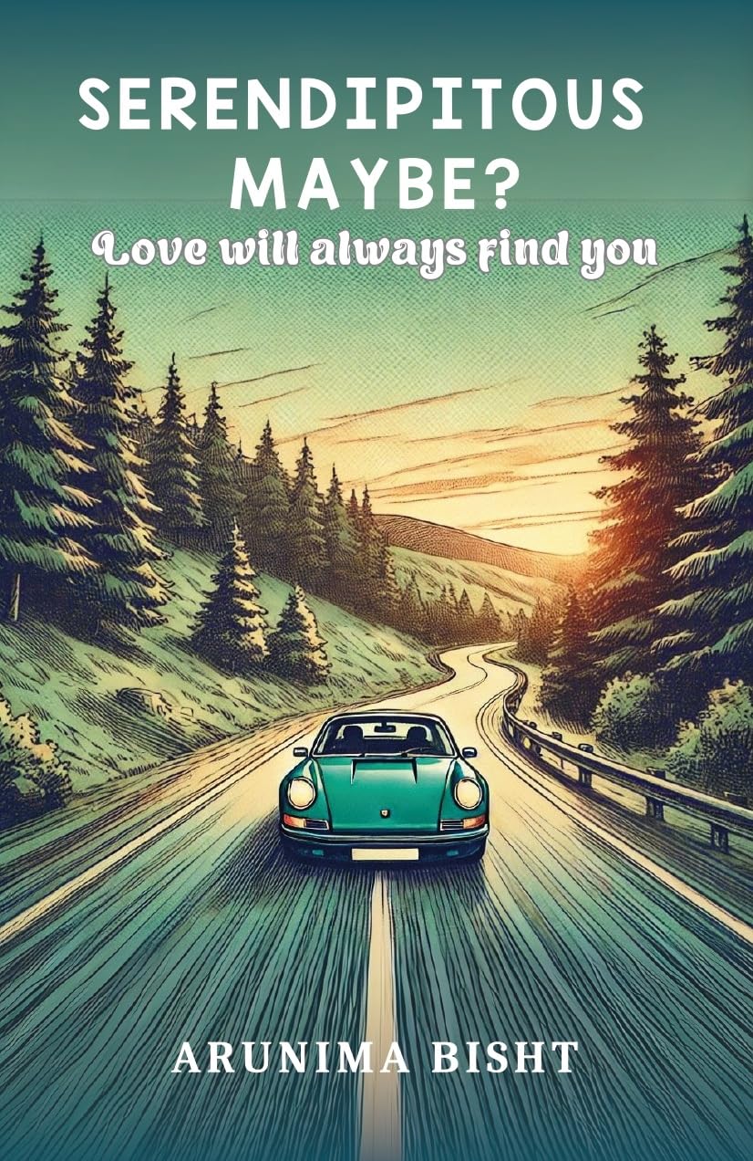 SERENDIPITOUS MAY BE?: Love will always find you