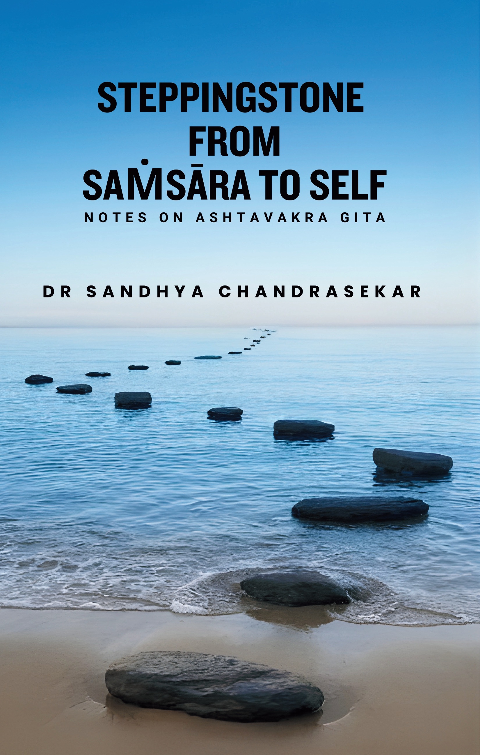 STEPPINGSTONE FROM SAṀSĀRA to SELF: Note...