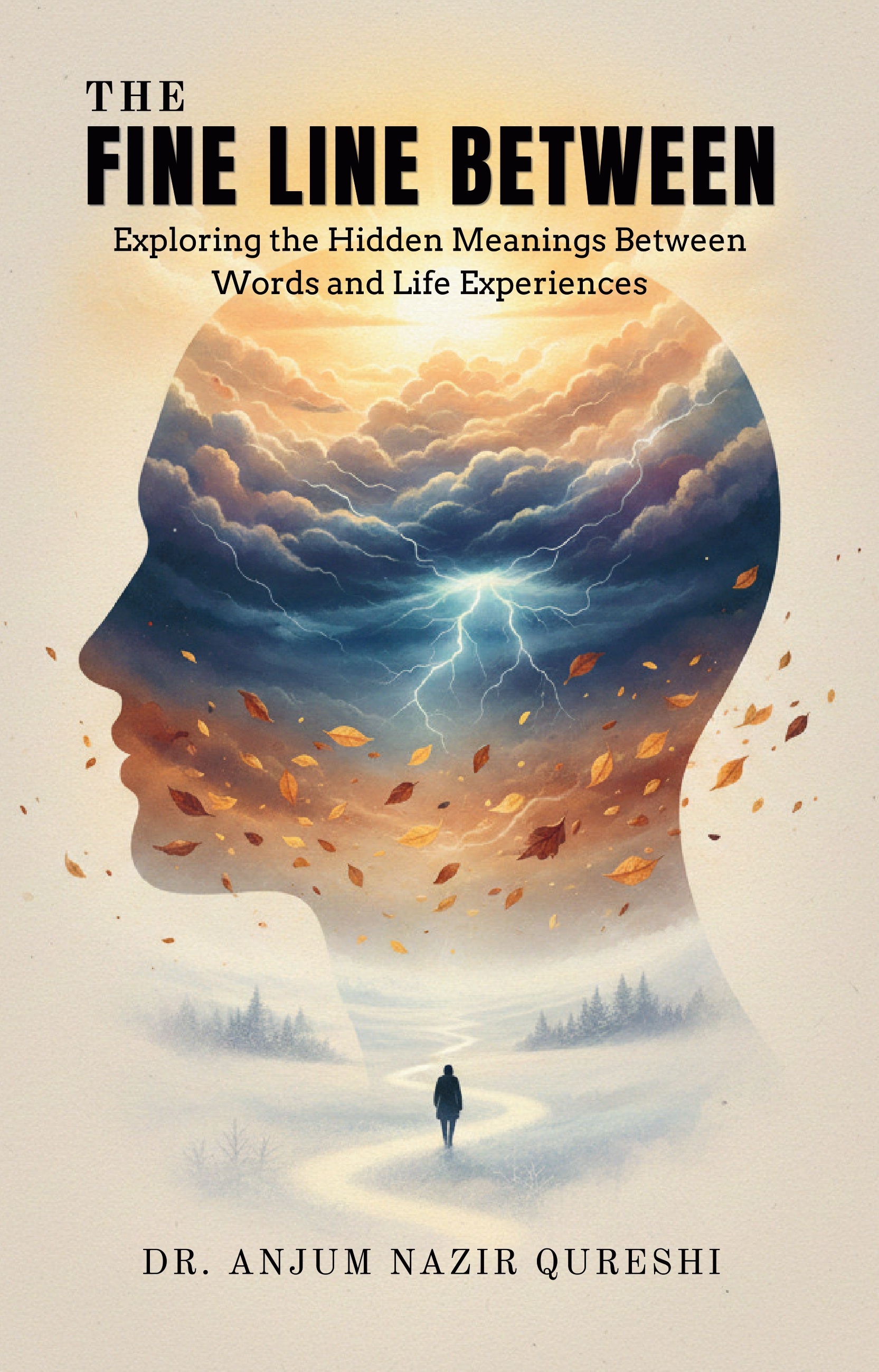 The Fine Line Between: Exploring the Hidden Meanings Between Words and Life Experiences