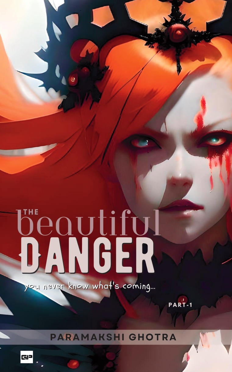 The Beautiful Danger: You never know what’s coming… By
