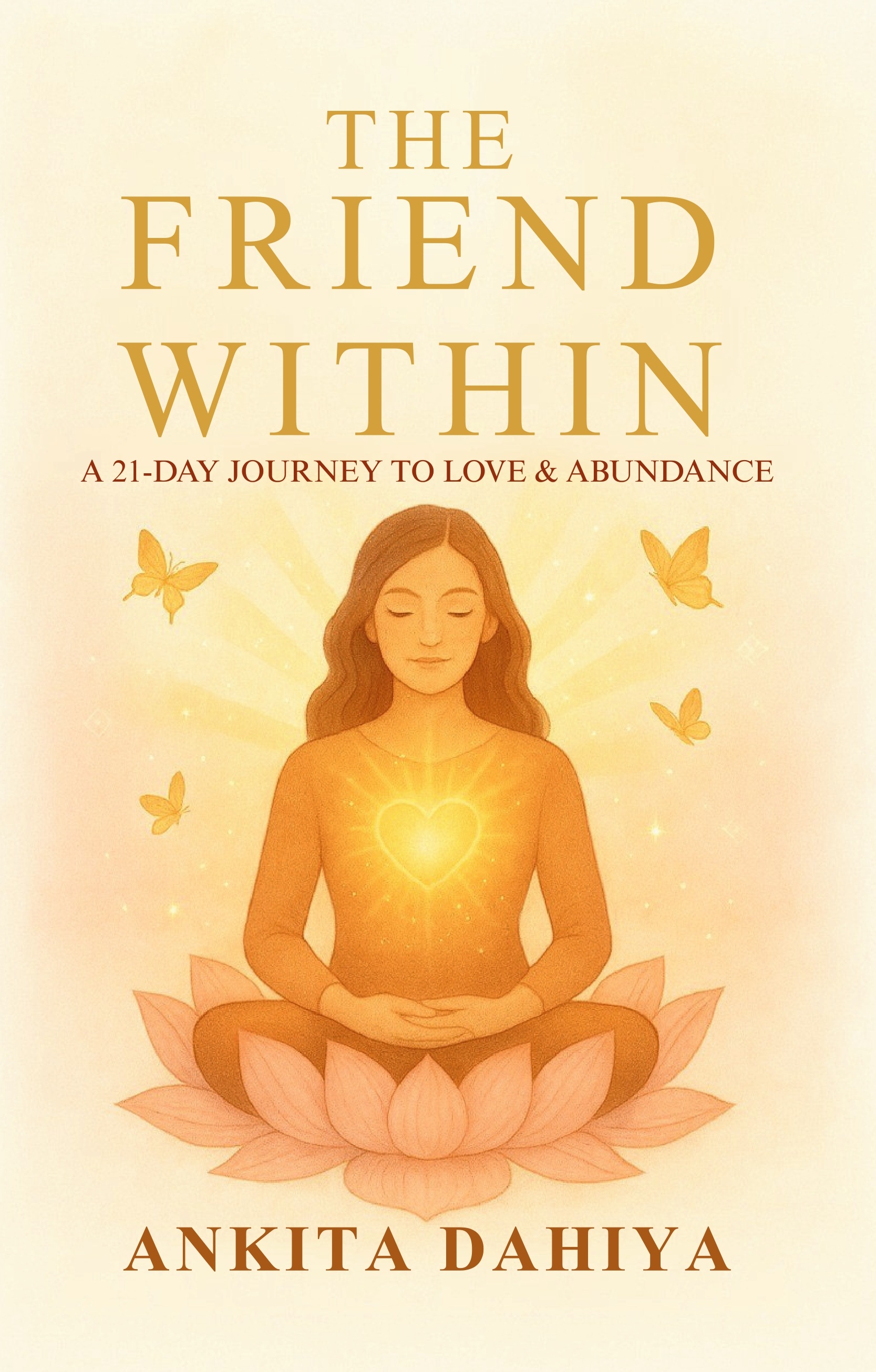 The Friend Within: A 21–Day Journey to L...