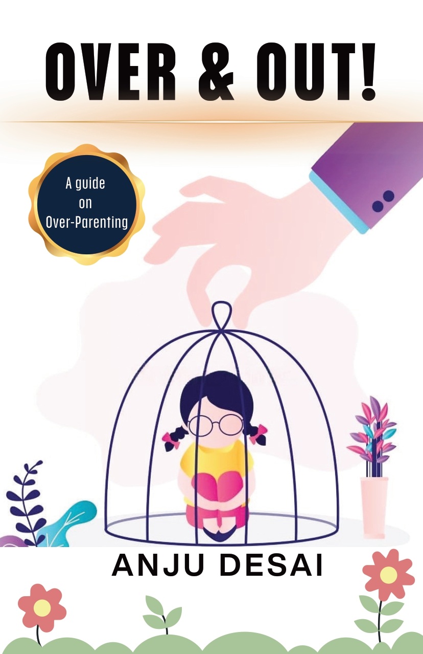 OVER & OUT! - A guide on Over-Parenting 