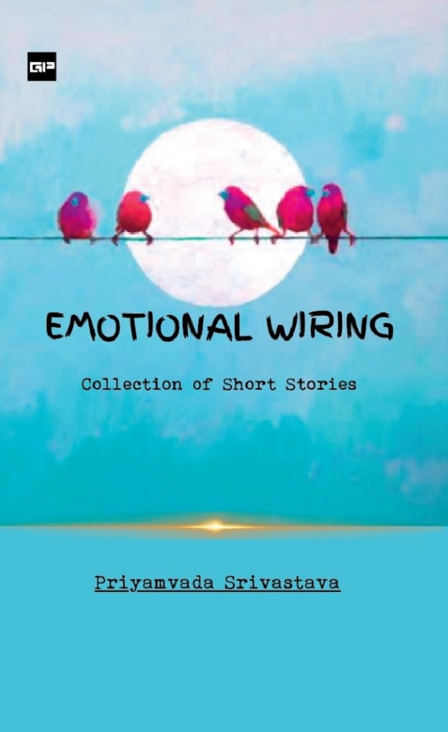Emotional Wiring: Collection of short stories