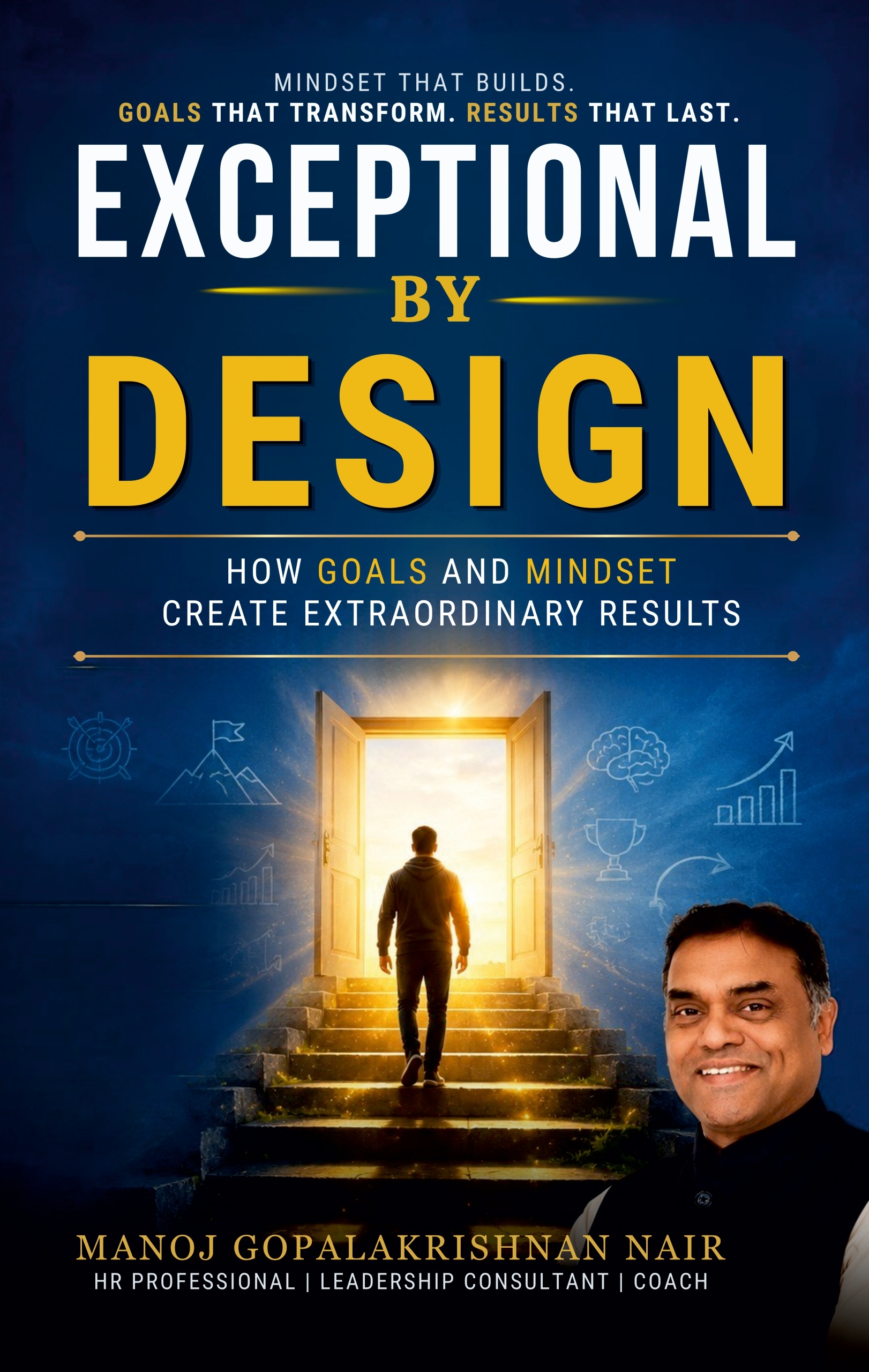 EXCEPTIONAL BY DESIGN: How Goals and Min...