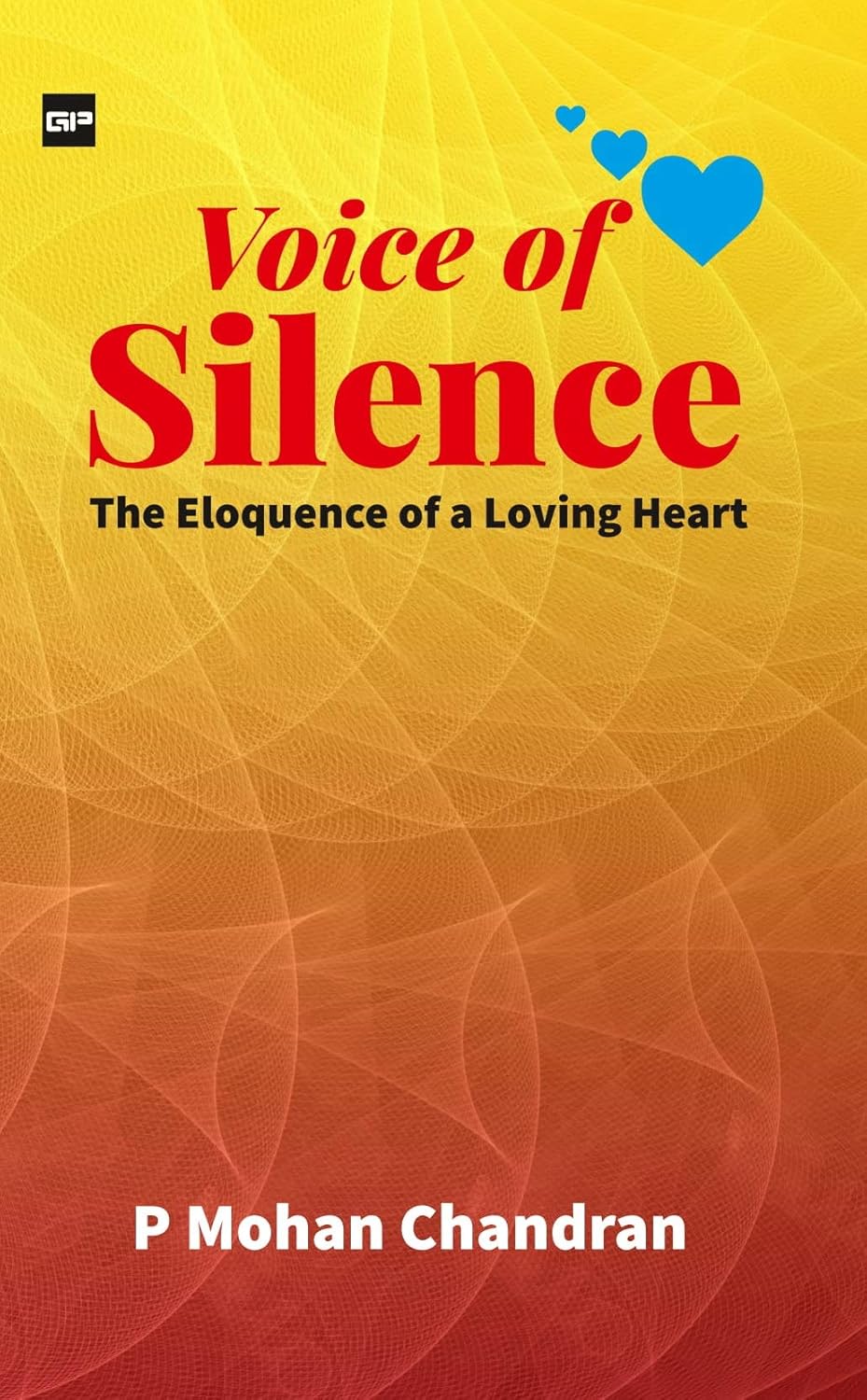 VOICE OF SILENCE: The ‘Eloquence’ of a ‘Loving Heart’
